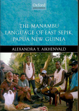 Carte Manambu Language of East Sepik, Papua New Guinea Alexandra Y. Aikhenvald