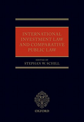 Könyv International Investment Law and Comparative Public Law Stephan W. Schill
