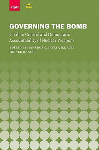 Βιβλίο Governing the Bomb Hans Born