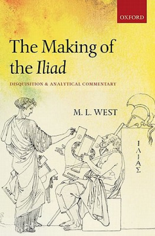 Buch Making of the Iliad M.L. West