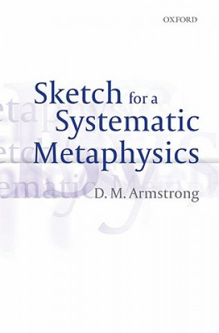 Książka Sketch for a Systematic Metaphysics D. M. Armstrong