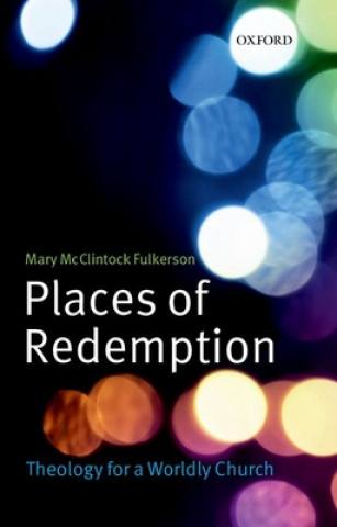 Book Places of Redemption Mary McClintock Fulkerson