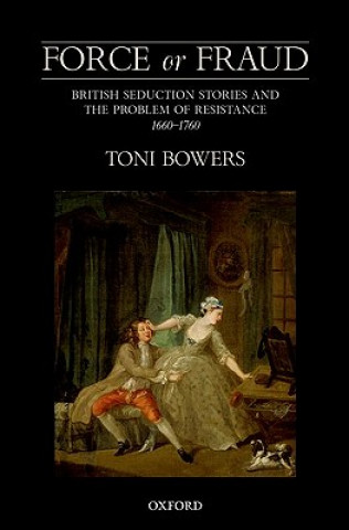 Könyv Force or Fraud Toni Bowers