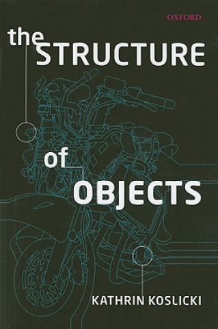 Livre Structure of Objects Kathrin Koslicki