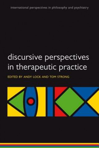 Книга Discursive Perspectives in Therapeutic Practice Tom Strong