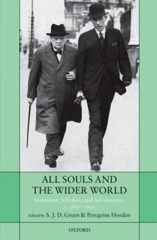 Knjiga All Souls and the Wider World S. J. D. Green