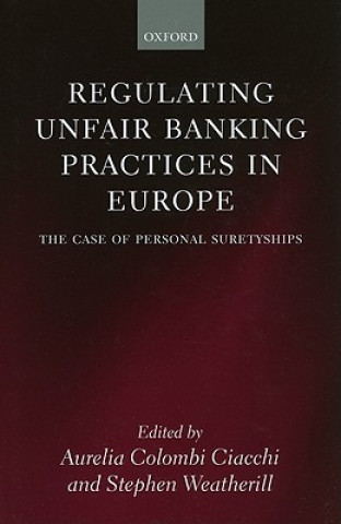 Könyv Regulating Unfair Banking Practices in Europe Stephen Weatherill