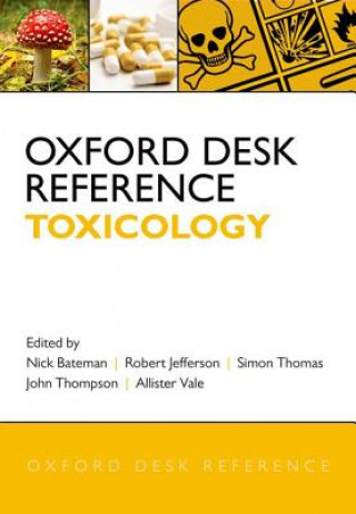 Könyv Oxford Desk Reference: Toxicology Nick Bateman