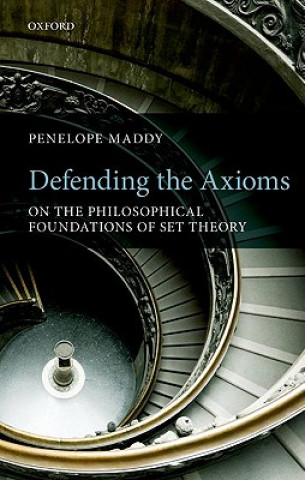 Książka Defending the Axioms Penelope Maddy
