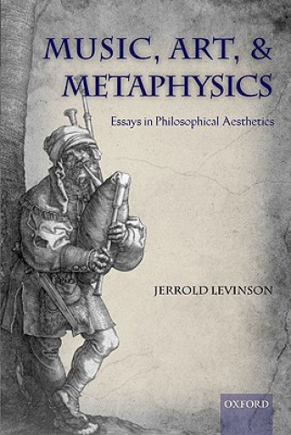 Buch Music, Art, and Metaphysics Jerrold Levinson