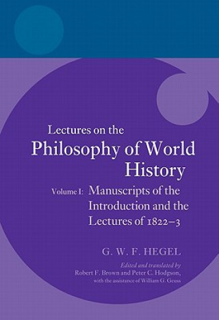Könyv Hegel: Lectures on the Philosophy of World History, Volume I Peter C Hodgson