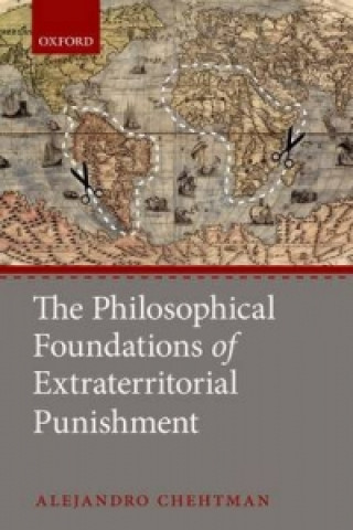 Βιβλίο Philosophical Foundations of Extraterritorial Punishment Alejandro Chehtman