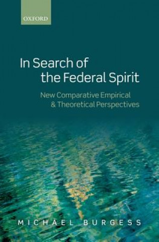 Kniha In Search of the Federal Spirit Michael Burgess