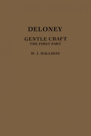Carte Deloney's Gentle Craft: The First Part Thomas Deloney
