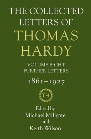 Carte Collected Letters of Thomas Hardy Michael Millgate