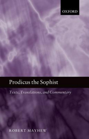 Книга Prodicus the Sophist Robert Mayhew