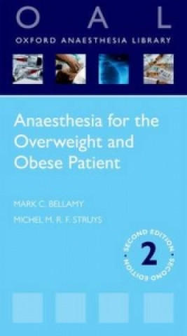 Könyv Anaesthesia for the Overweight and Obese Patient Mark C. Bellamy