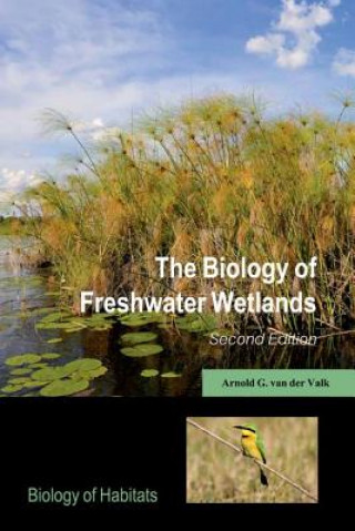 Книга Biology of Freshwater Wetlands Arnold G. van der Valk
