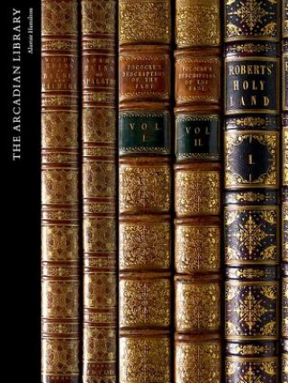 Knjiga Arcadian Library Alastair Hamilton