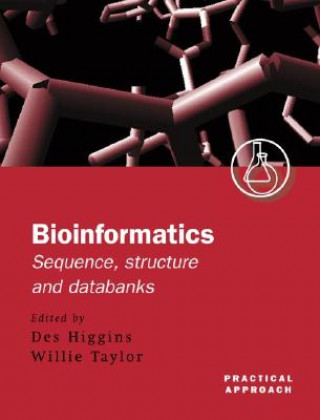 Knjiga Bioinformatics: Sequence, Structure and Databanks Des Higgins