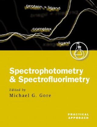 Carte Spectrophotometry and Spectrofluorimetry Michael G. Gore