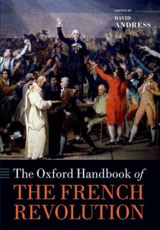 Kniha Oxford Handbook of the French Revolution David Andress