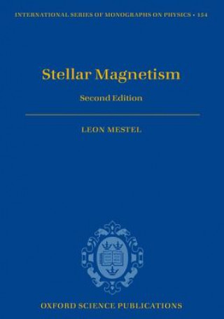 Könyv Stellar Magnetism Leon Mestel