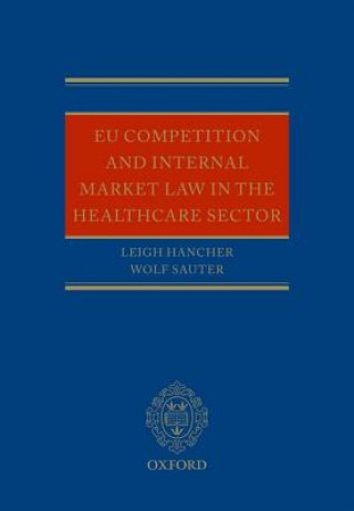 Книга EU Competition and Internal Market Law in the Healthcare Sector Leigh Hancher