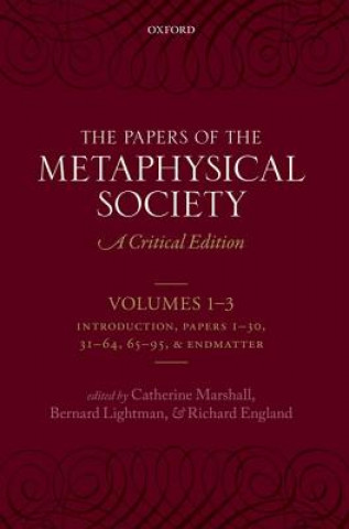 Carte Papers of the Metaphysical Society, 1869-1880 Catherine Marshall