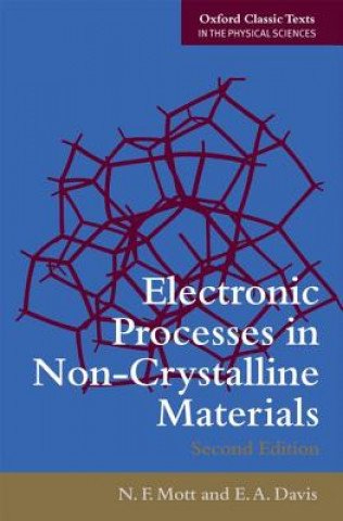 Kniha Electronic Processes in Non-Crystalline Materials Nevill Francis Mott