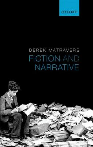 Kniha Fiction and Narrative Derek Matravers
