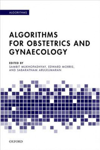 Carte Algorithms for Obstetrics and Gynaecology Sambit Mukhopadhyay