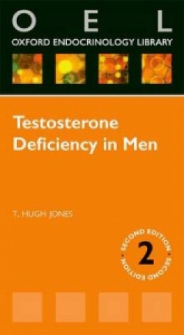 Kniha Testosterone Deficiency in Men Hugh Jones