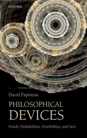 Könyv Philosophical Devices David Papineau