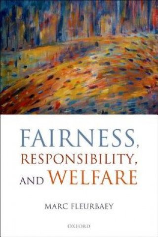 Könyv Fairness, Responsibility, and Welfare Marc Fleurbaey