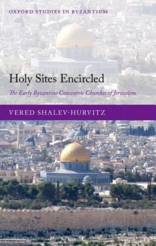Carte Holy Sites Encircled Vered Shalev-Hurvitz