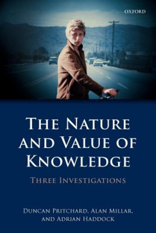 Kniha Nature and Value of Knowledge Duncan Pritchard