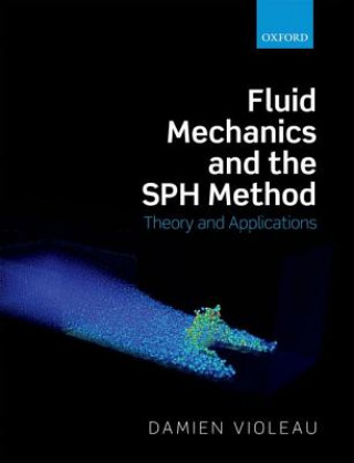 Libro Fluid Mechanics and the SPH Method Damien Violeau