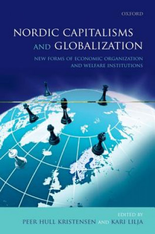 Knjiga Nordic Capitalisms and Globalization Peer Hull Kristensen