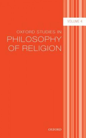 Carte Oxford Studies in Philosophy of Religion Volume 4 Jonathan L. Kvanvig