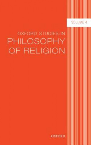 Kniha Oxford Studies in Philosophy of Religion Volume 4 Jonathan L. Kvanvig