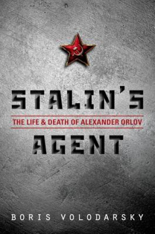 Kniha Stalin's Agent Boris Volodarsky