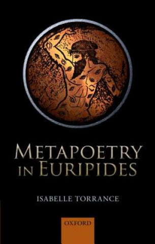 Książka Metapoetry in Euripides Isabelle Torrance