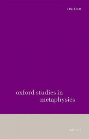 Könyv Oxford Studies in Metaphysics volume 7 Karen Bennett