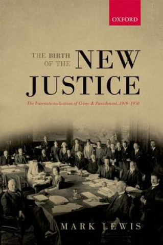 Kniha Birth of the New Justice Mark Lewis