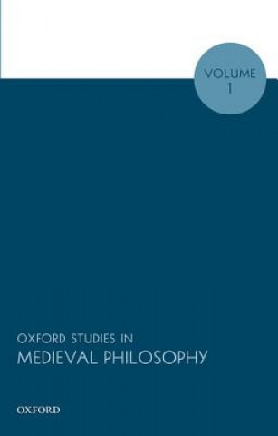 Livre Oxford Studies in Medieval Philosophy, Volume 1 Robert Pasnau