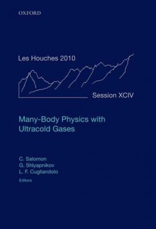 Knjiga Many-Body Physics with Ultracold Gases Christophe Salomon