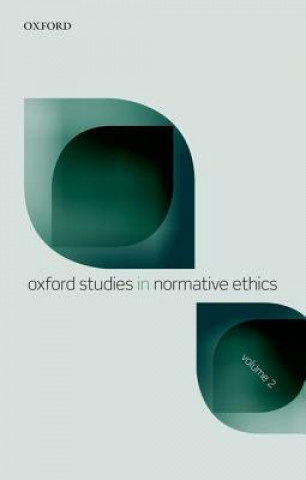 Könyv Oxford Studies in Normative Ethics, Volume 2 Mark Timmons