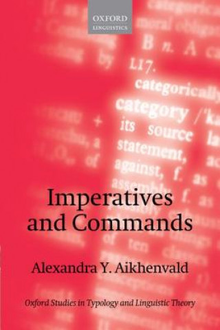 Kniha Imperatives and Commands Alexandra Y. Aikhenvald