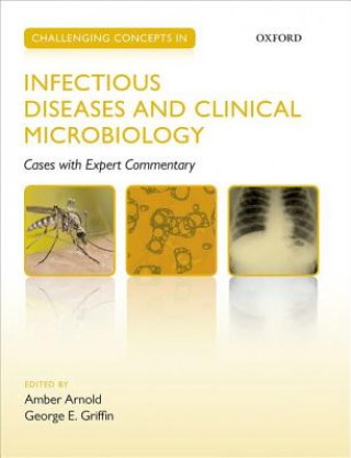 Βιβλίο Challenging Concepts in Infectious Diseases and Clinical Microbiology Amber Arnold